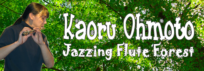 Kaoru Ohmoto Jazzing Flute Forest Site Theme